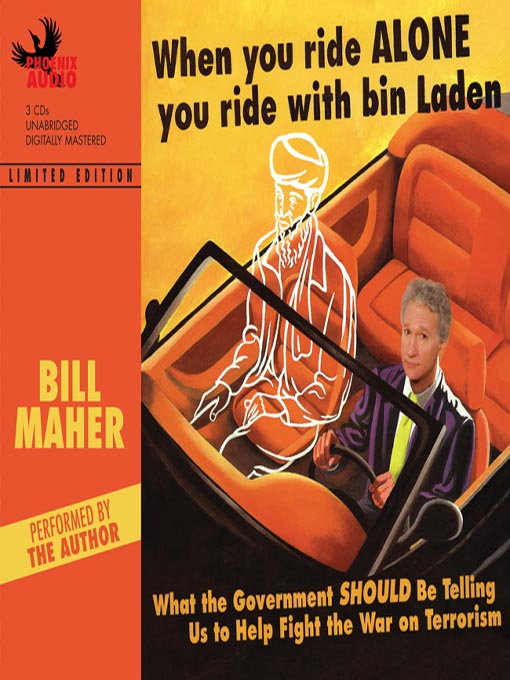 Title details for When You Ride Alone You Ride With Bin Laden by Bill Maher - Available